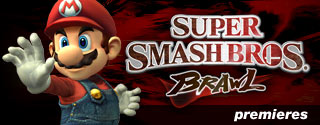 Super Smash Bros Brawl Premiere