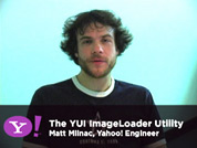Yahoo! Engineer Matt Mlinac introduces you to the ImageLoader Utility.